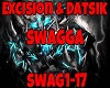 *D* Swagga Excision