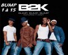 B2K Bump Bump Bump
