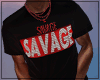 I'M A Savage T-Shirt
