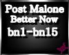 !M!Post Malone-BetterNow