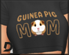 [D] Guinea Pig Mom Shirt