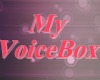 *My Voicebox
