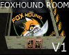 Foxhound Room V.1