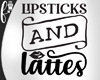 F* Lipsticks and Lattes