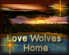 [my]Love Wolves Home