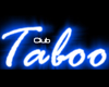 Taboo Club Sign