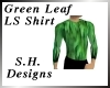 Green Leaf LS Shirt