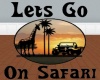 Lets Go On Safari ~LG~