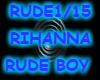 RIHANNA RUDE BOY