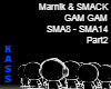 Marnik & SMACK  GAM GAM