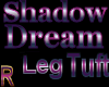Shadow Dreamer R LegTuft