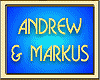 ANDREW & MARKUS