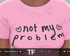 $ Not My Problem