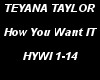 Teyana How U Want It