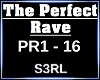The Perfect Rave