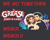 GREASE-WE GO TOGETHER