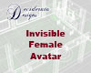 Invisible, Female Avatar