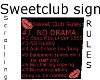 Sweetclub rules sign