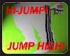 !* HI JUMP Action