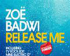 ZOE BADWI-RELEASE ME