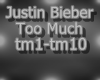 Justin Bieber Too Much