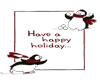 Have A Happy Holiday