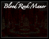 *LMB* Blood Rock Manor