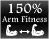 [M] Arm Fitness 150%