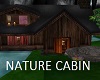 NATURE CABIN