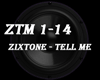 Zixtone - Tell Me