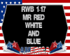 MR RED WHITE AND BLUE