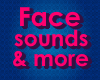 {C}Face Sounds & More VB