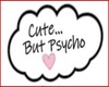 Thought - Cute Psycho