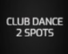 SCR. Club Dance 2 Spots