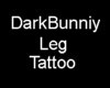 DarkBunniy Leg Tattoo