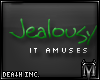 ᴍ |  Jealousy