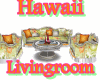 HAWAII LIVINGROOM SET