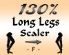 Long Legs 130% Scaler