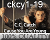 C.C.Catch - CauseURYoung