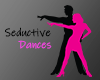 Seductive Dances