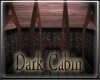 {ARU} Dark Cabin