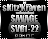 ♛ Savage sKitz Kraven