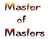 Master of Masters