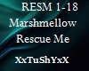 =T= Marshmellow RescueMe