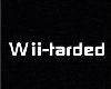 wii-tarded