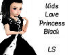 Kids Princess Love Black