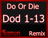 MK| Do Or Die Remix