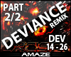 AMA|Deviance Remix pt2