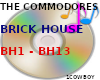 BRICK HOUSE~TRIGGER SONG