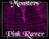 -A- Monsters Pink Raver